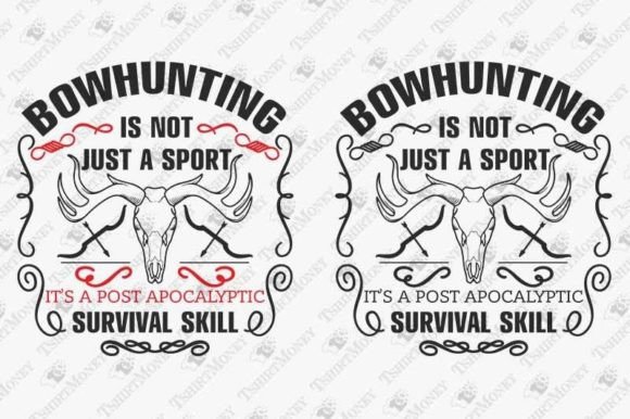 Review: Funny Bowhunting Quote Bow Hunter Design