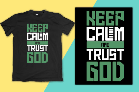 Review: Keep Calm and Trust God T-Shirt Design