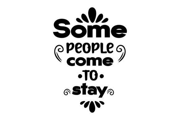 Review: Typography Quote Some People Come to Say