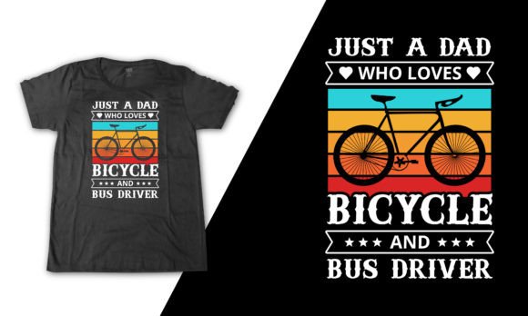 Reviewing Bus Driver Bicycle Dad Typography Quote