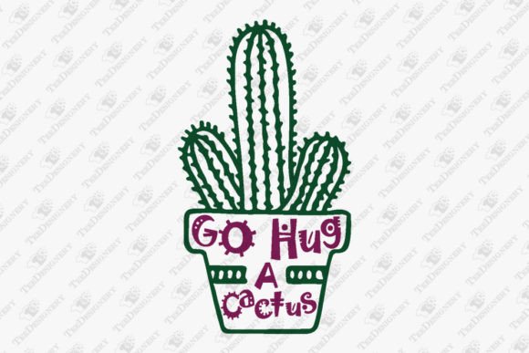 Reviewing Go Hug a Cactus Not a Hugger Quote