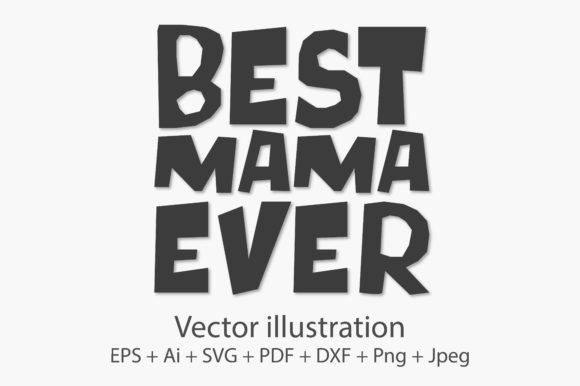 Reviewing the Best Mama Ever Embroidery Design