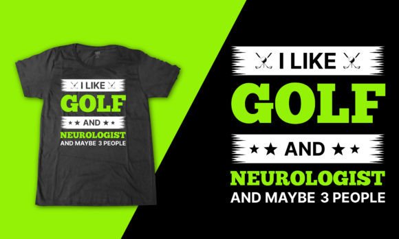 Reviewing the Neurologist Golf Lettering Quote Shirt Design